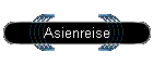 Asienreise